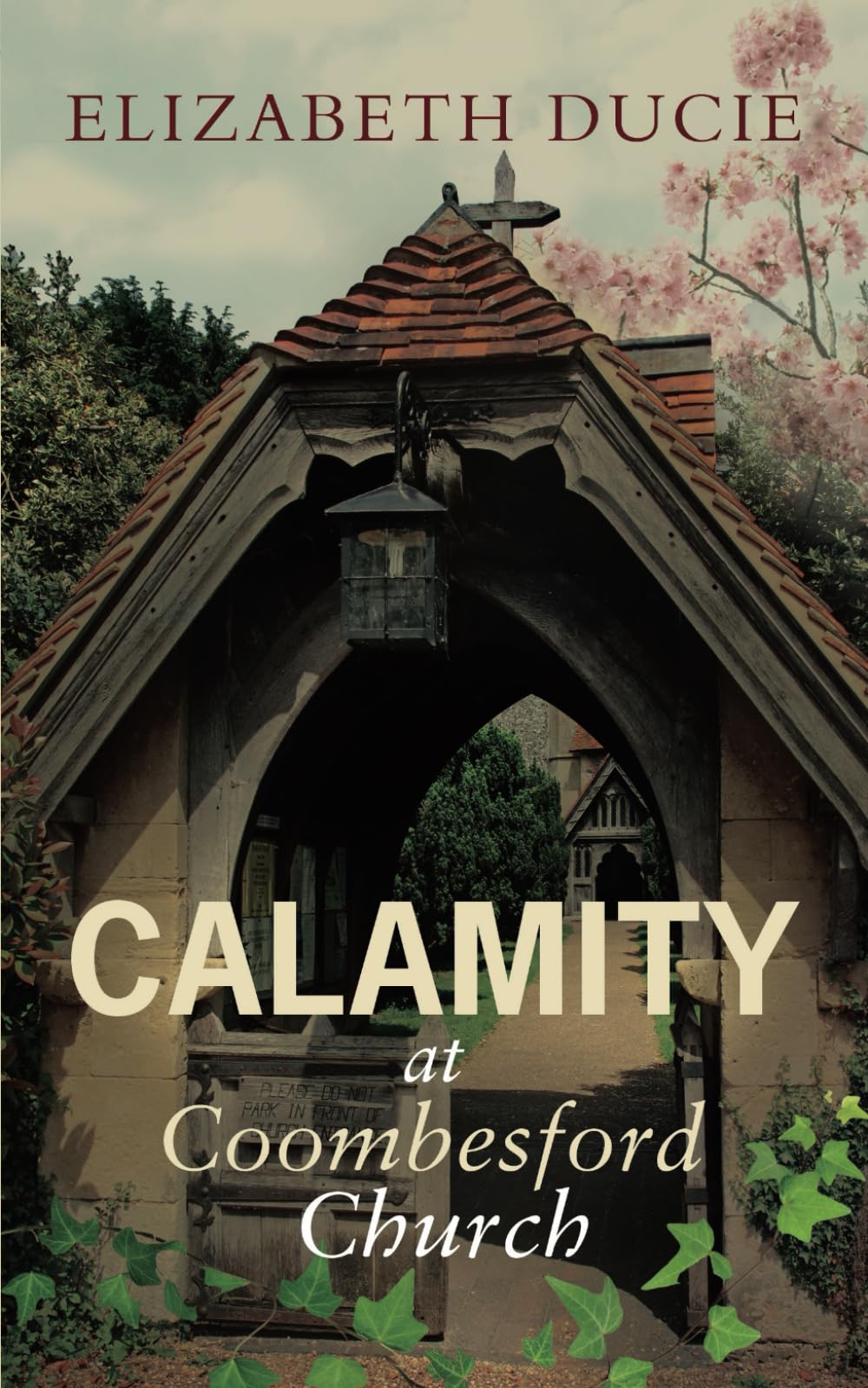 Calamity at Coombesford Church: An unmissable cozy murder mystery set in the heart of an English village (Coombesford Chronicles, Band 3) Contemporary literature Books