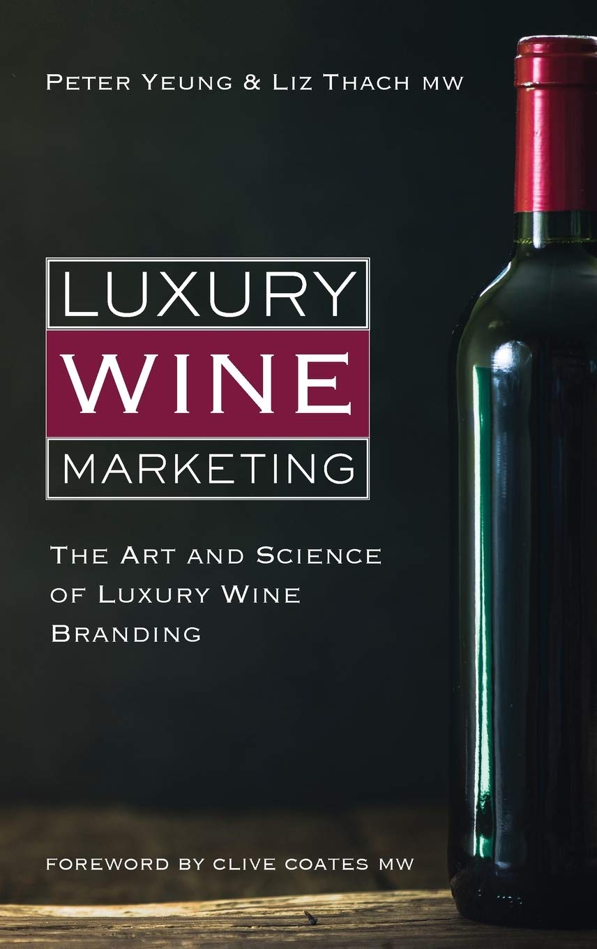 Luxury Wine Marketing: The art and science of luxury wine branding book