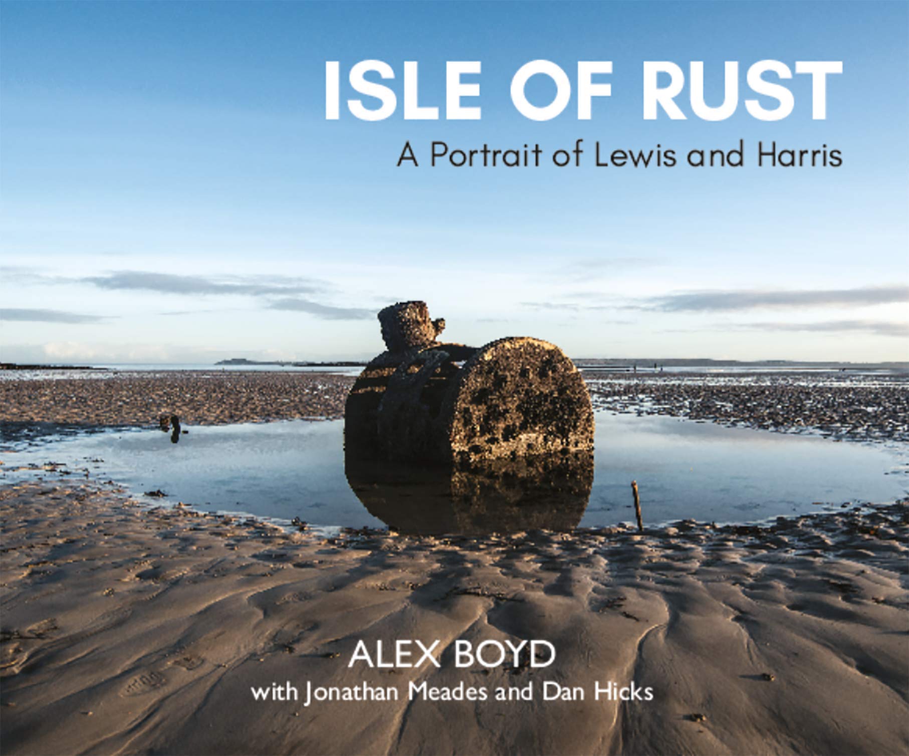 Isle of Rust: A Portrait of Lewis and Harris book