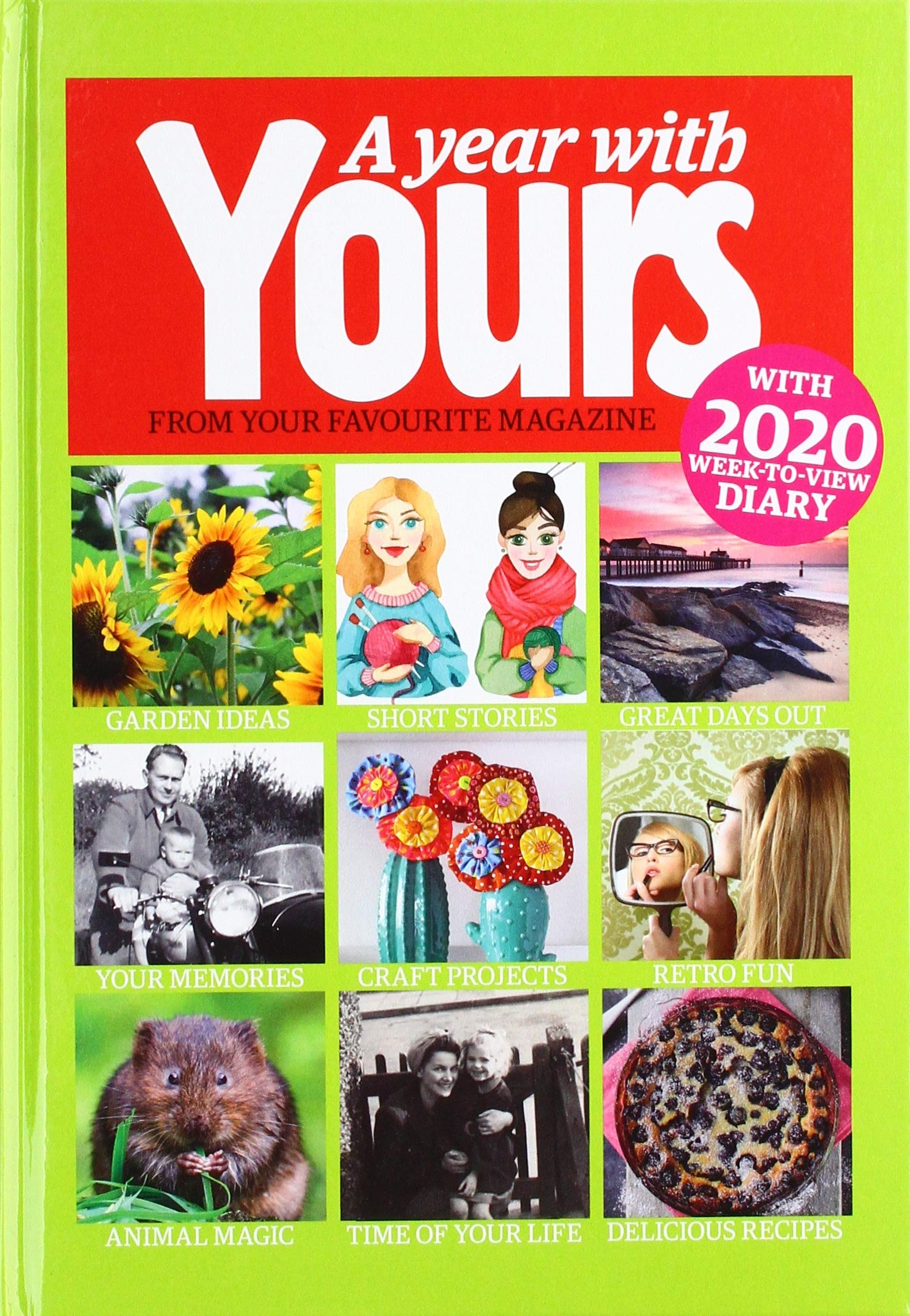 A Year With Yours - Yours Magazine Yearbook 2020: with 2020 week-to-view diary Hobbies & Crafts