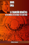 La Tradición Hermética : En sus símbolos, en su doctrina y en su Arte Regia book