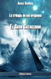 La trilogía de los orígenes I : El gran cataclismo Social Sciences