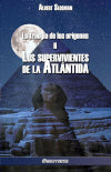 La trilogía de los orígenes II : Los supervivientes de la Atlántida book