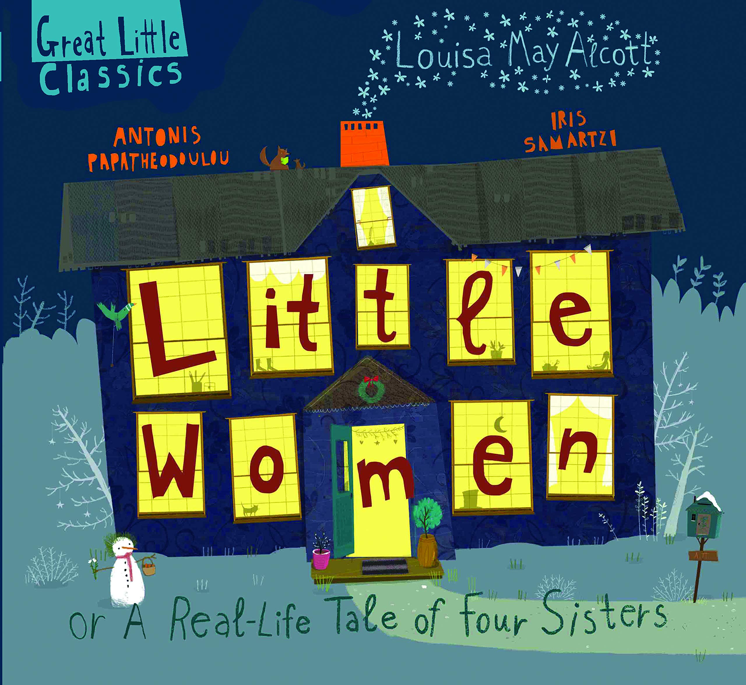 Little Women: Or A Tale of Four Real-Life Girls (Great Little Classics) Non-fiction