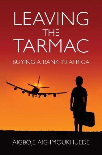 Leaving the Tarmac: Buying a Bank in Africa Politics & Society