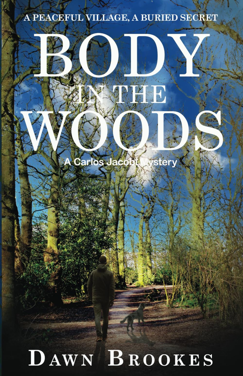 Body in the Woods (Carlos Jacobi, Band 1) Action & Adventure
