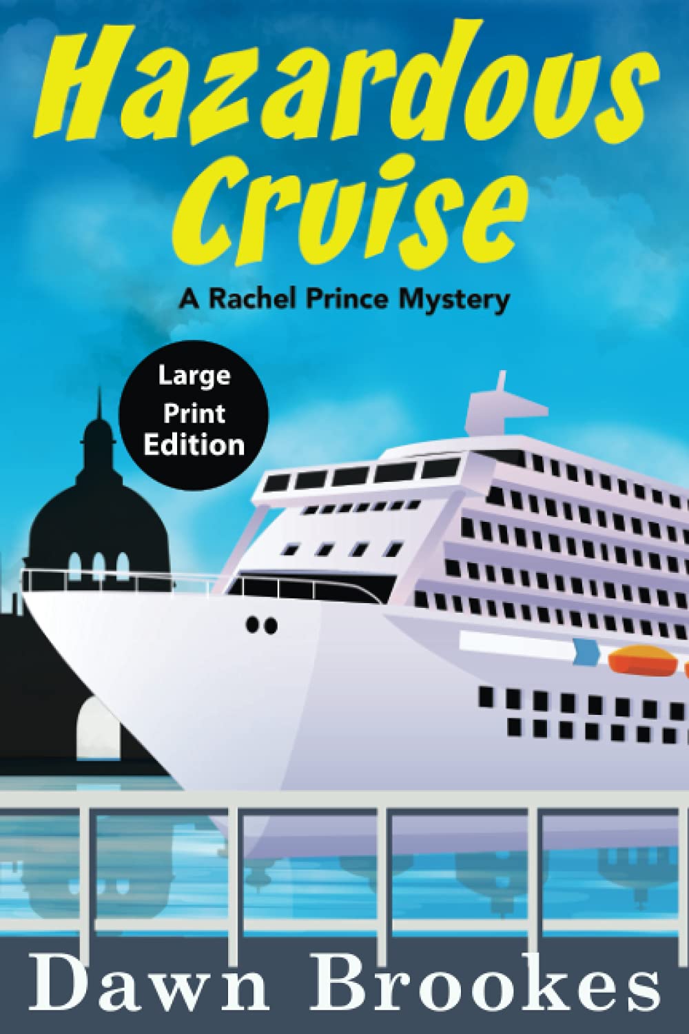 Hazardous Cruise Large Print Edition (A Rachel Prince Mystery Large Print, Band 9) Cosy Mystery & Humour