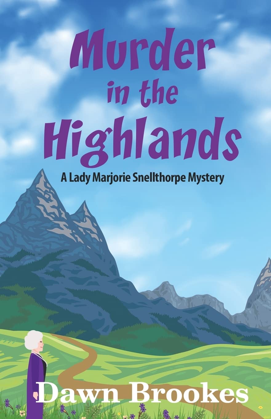 Murder in the Highlands (A Lady Marjorie Snellthorpe Mystery, Band 2) Holiday Reading