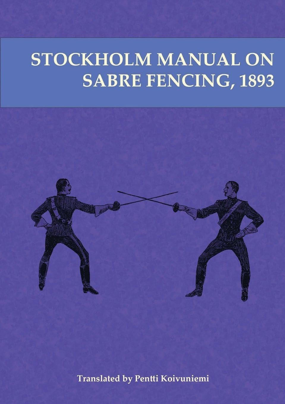 Stockholm Manual on Sabre Fencing, 1893 Politics & History