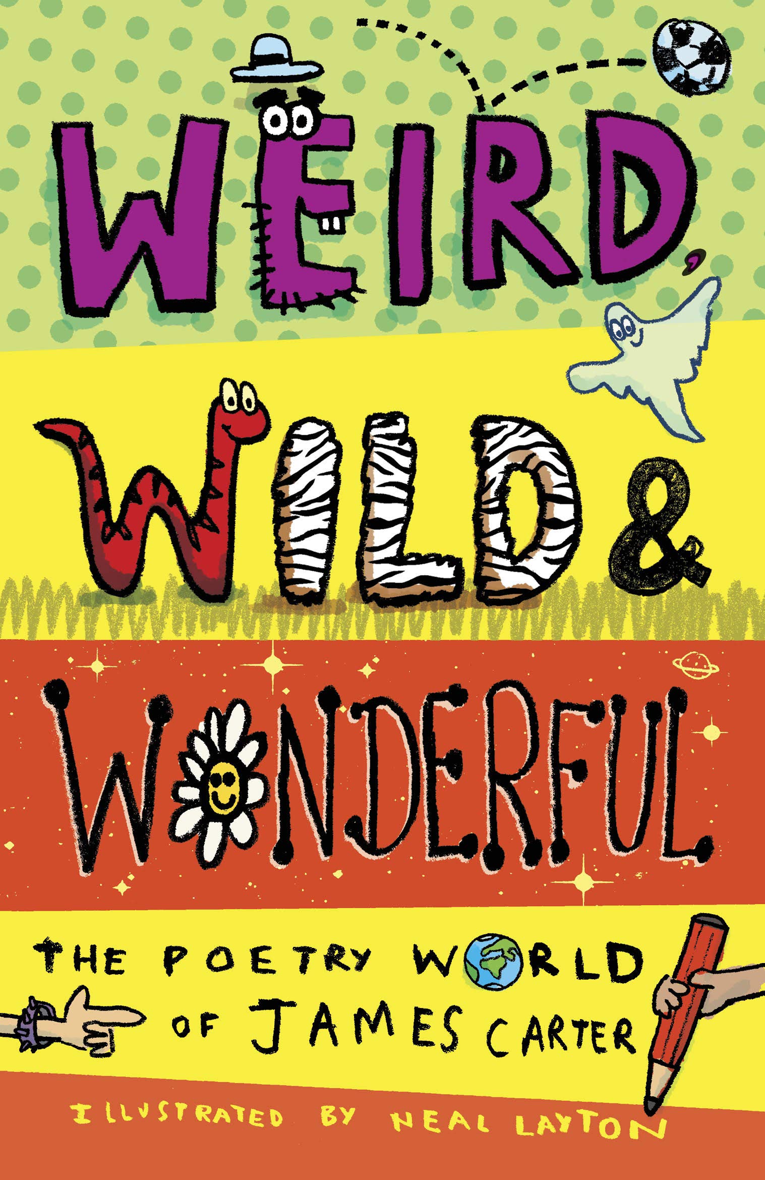 Weird, Wild & Wonderful: The Poetry World of James Carter book