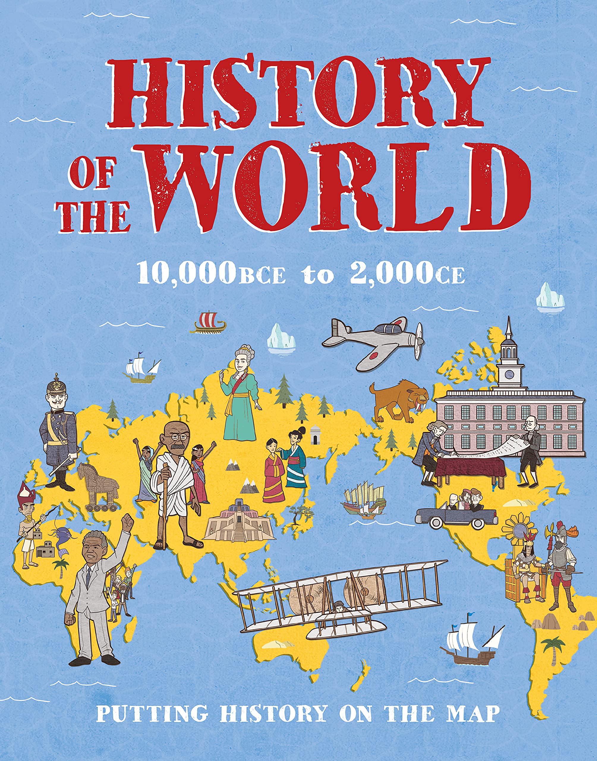 History of the World: 10,000 Bce to 2,000 Ce. a Thrilling Journey from the Stone Age to Today's High Tech World Non-fiction