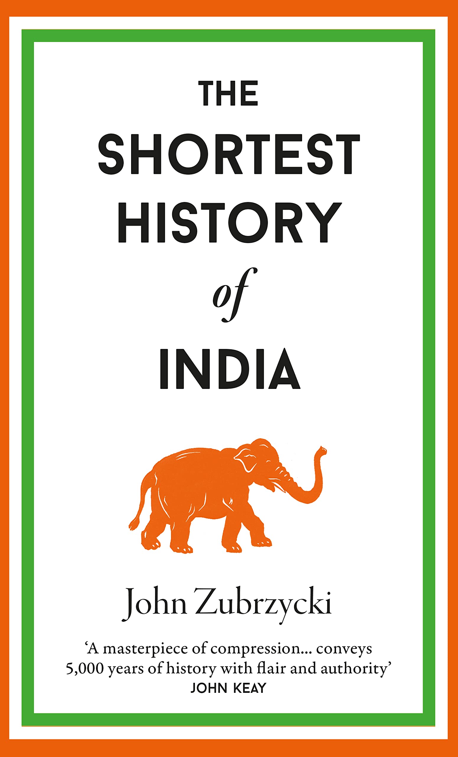 The Shortest History of India book