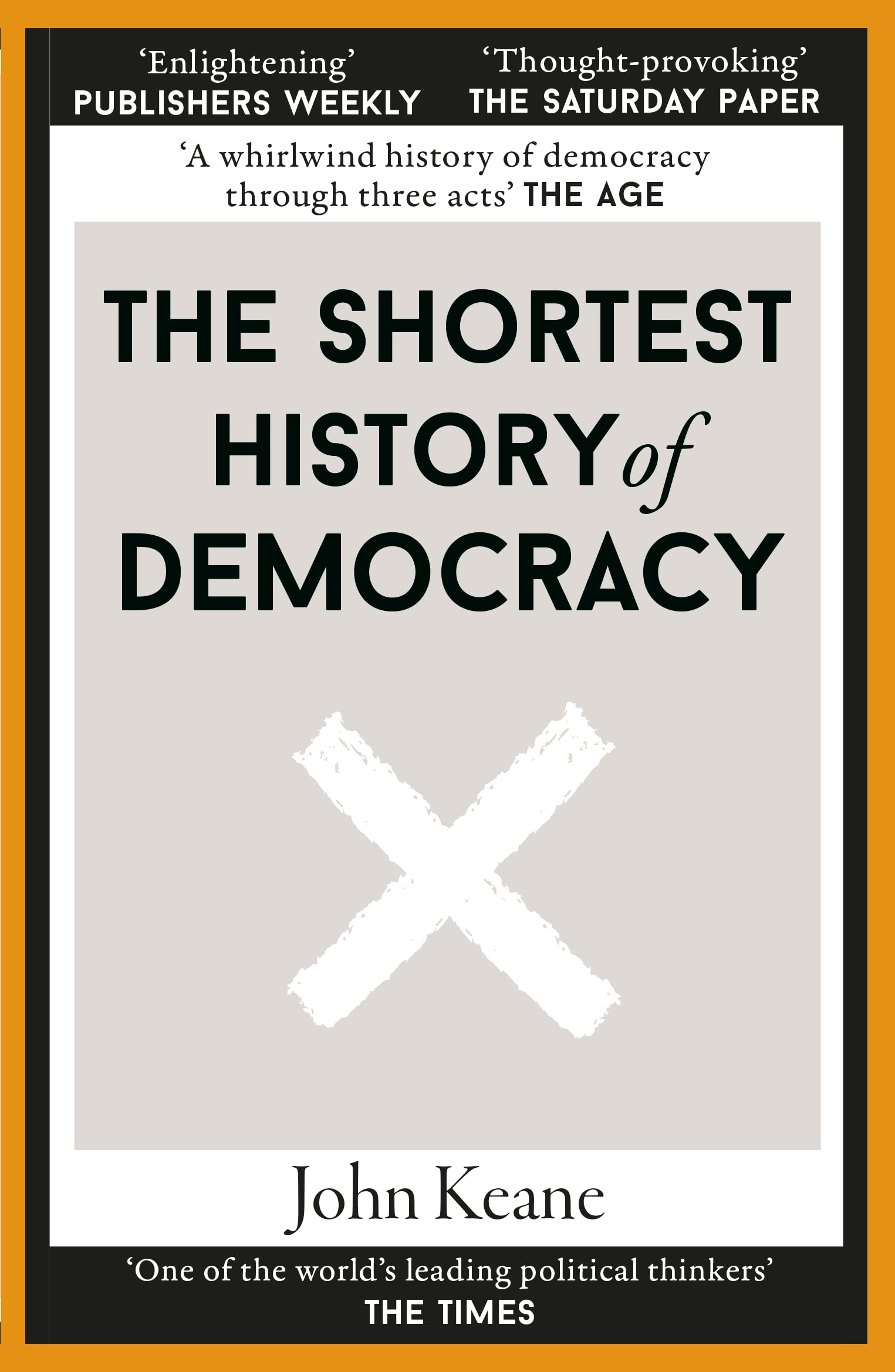 The Shortest History of Democracy Politics & History