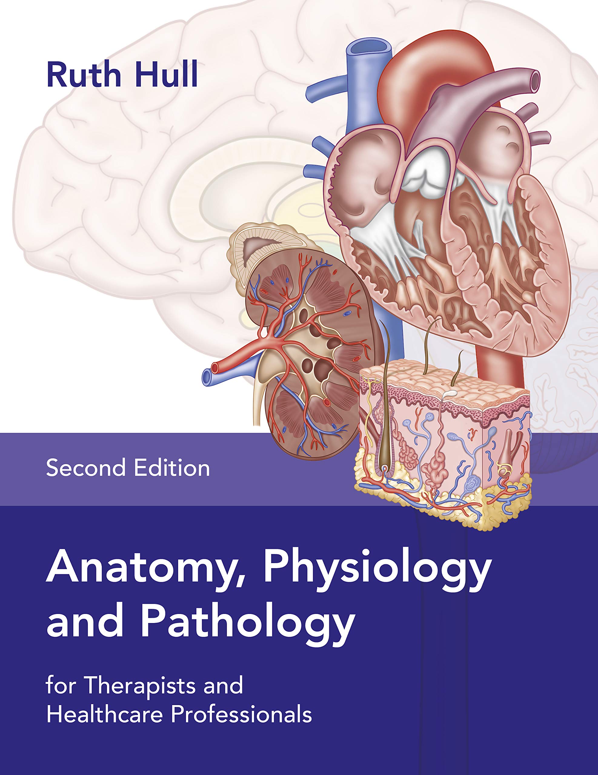 Anatomy, Physiology, and Pathology: For Therapists and Healthcare Professionals Medicine
