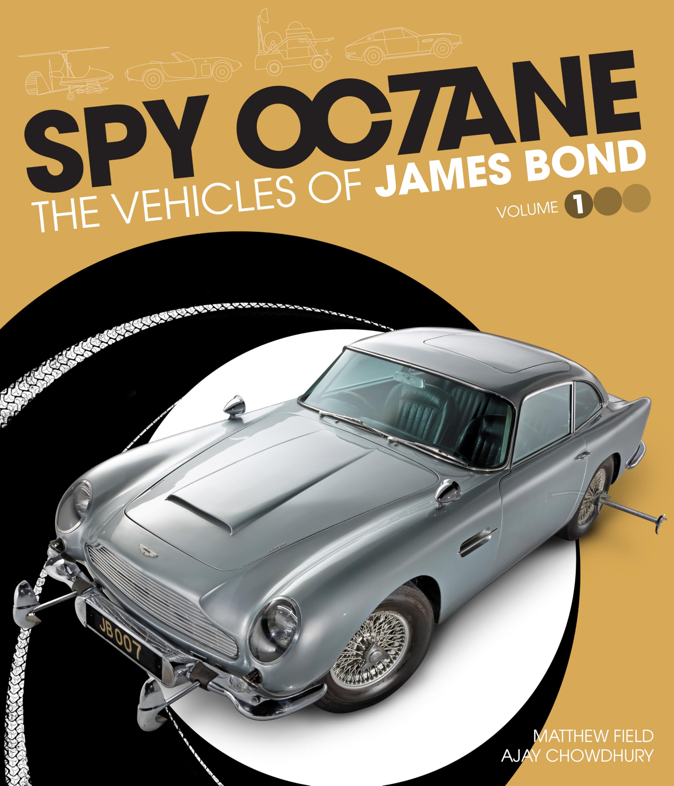 Spy Octane: The Vehicles of James Bond Film, Art & Culture
