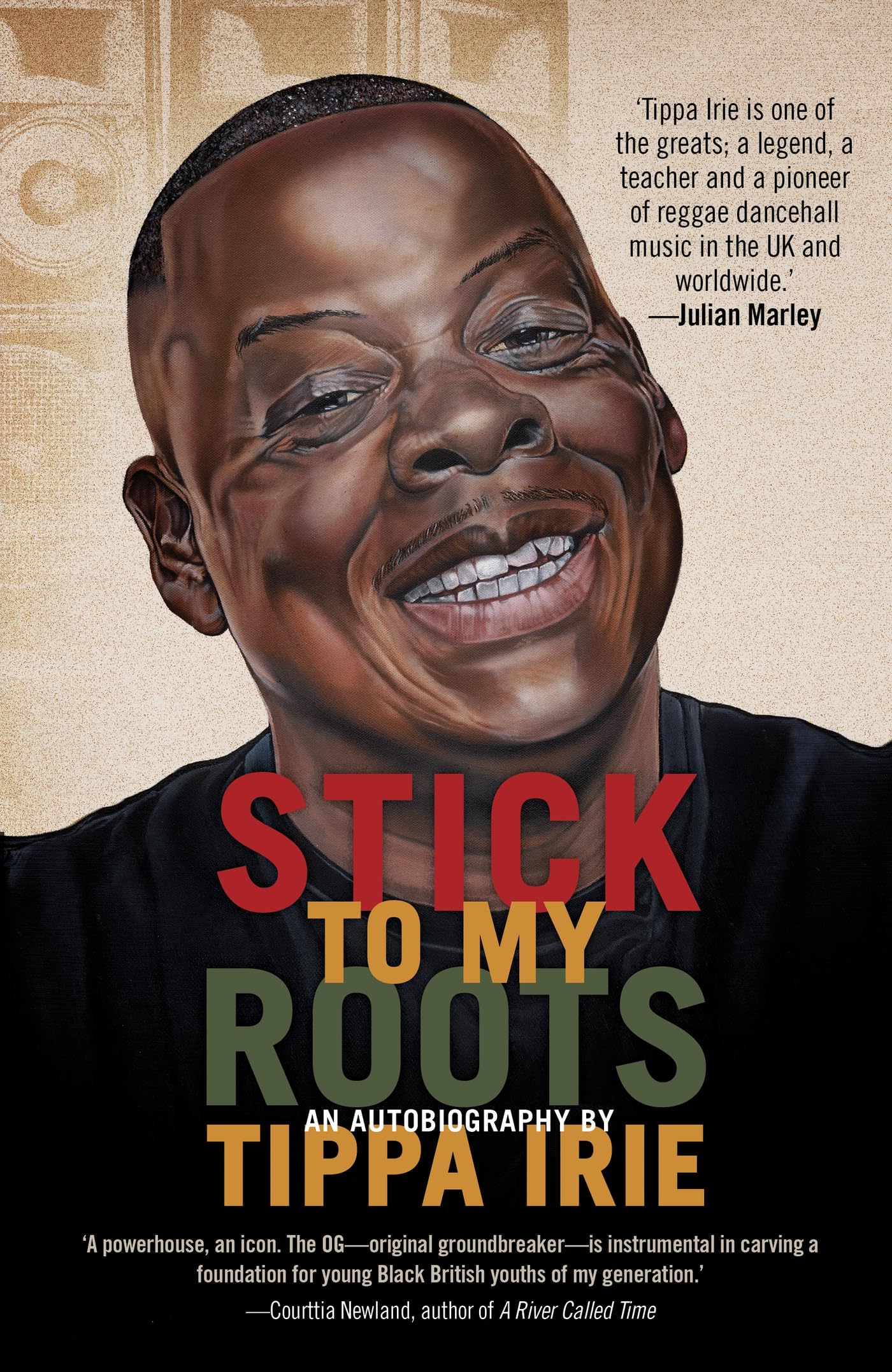 Stick To My Roots: A Music Memoir: The Life and Times of Tippa Irie; an Autobiography (Jacaranda) Pop culture Books