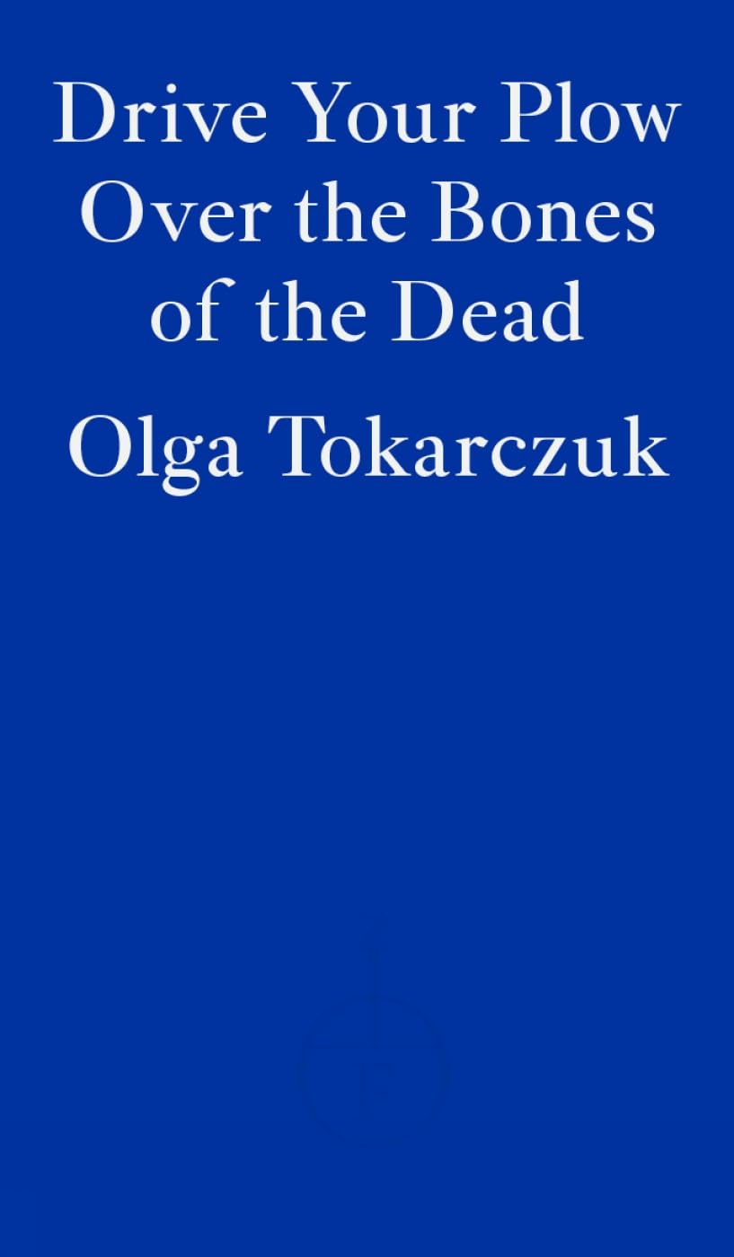 Drive Your Plow Over the Bones of the Dead Contemporary literature