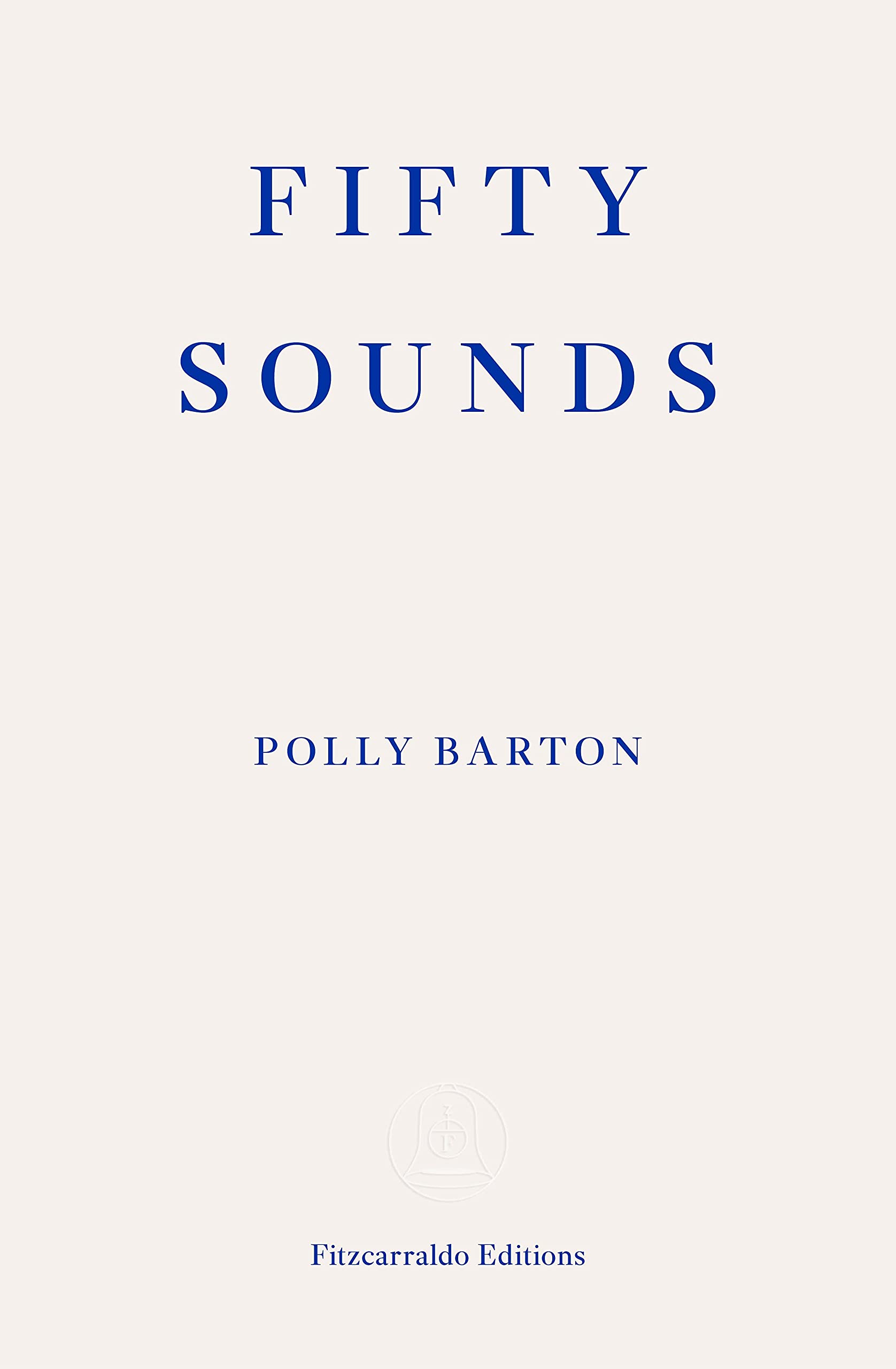 Fifty Sounds Essays & Short Stories