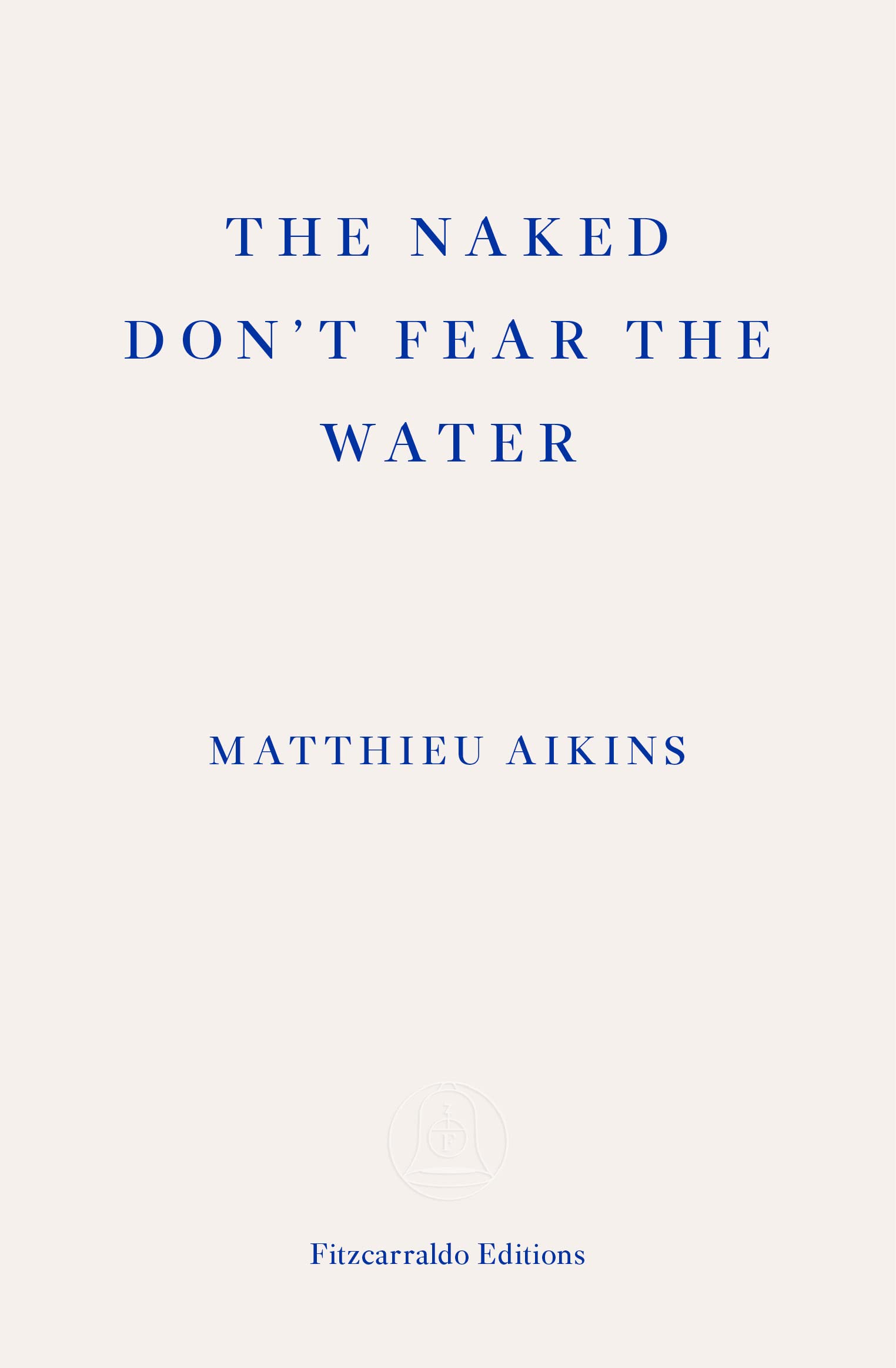 The Naked Don't Fear the Water Law