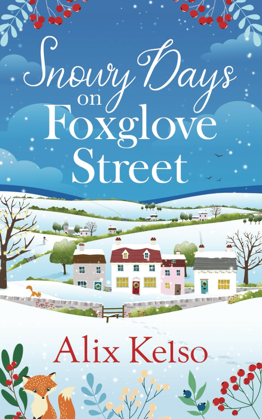 Snowy Days on Foxglove Street: An uplifting emotional winter holiday escape (The Foxglove Street Series, Band 6) Contemporary literature Books