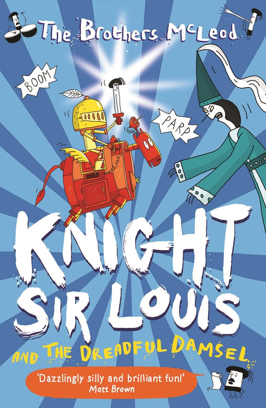 Knight Sir Louis and the Dreadful Damsel book