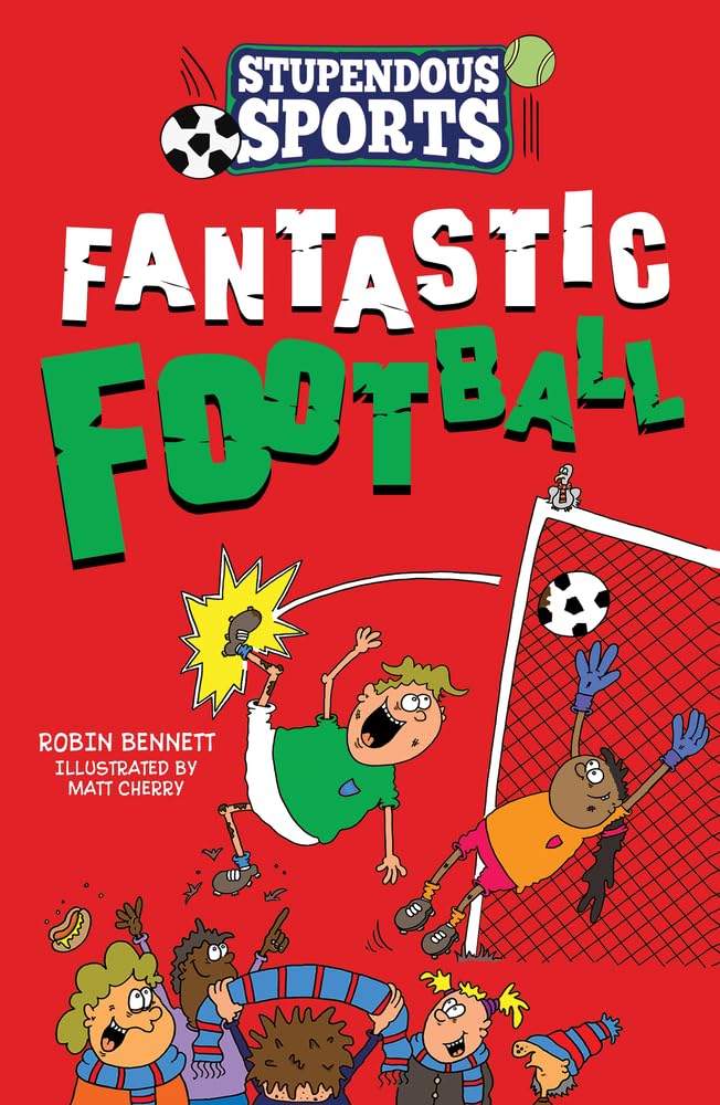 Fantastic Football (Stupendous Sports, Band 2) Leisure & Fun