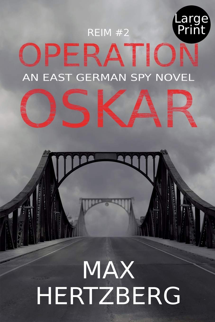 Operation Oskar: An East German Spy Novel book