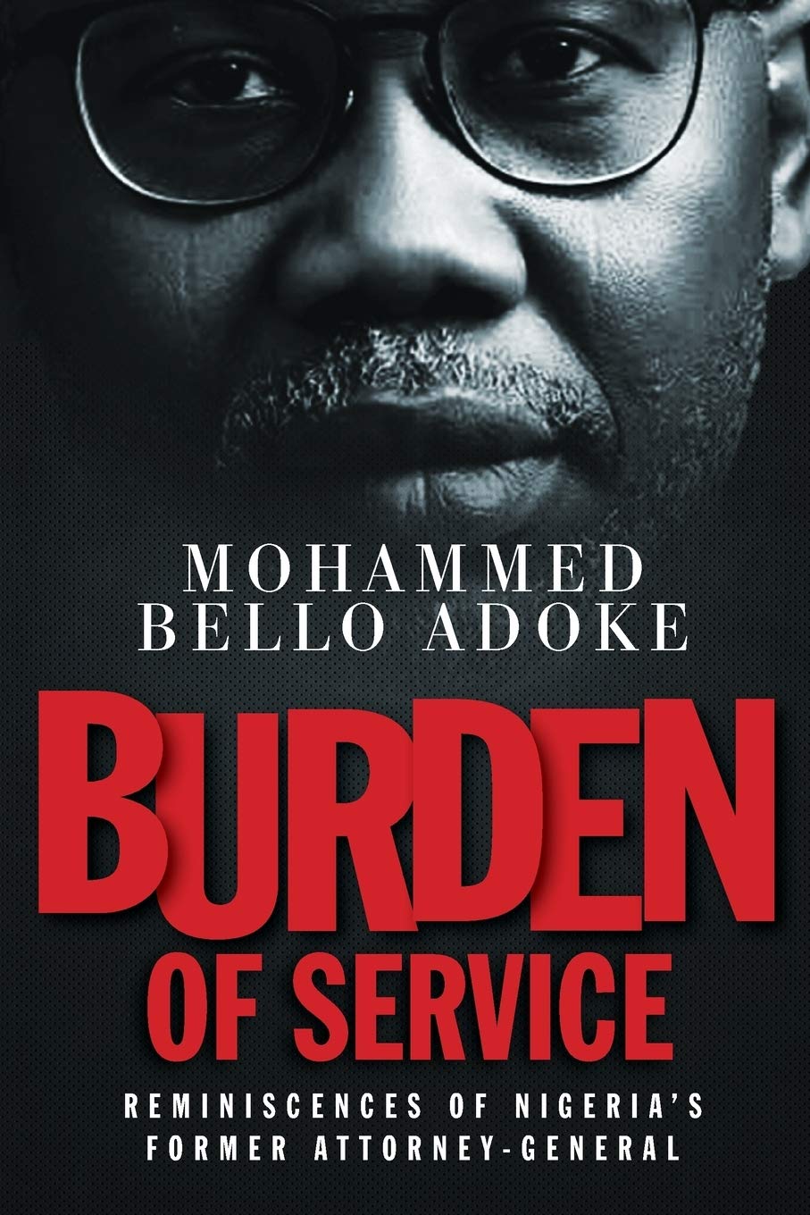 Burden Of Service: Reminiscences of Nigeria's former Attorney-General Books