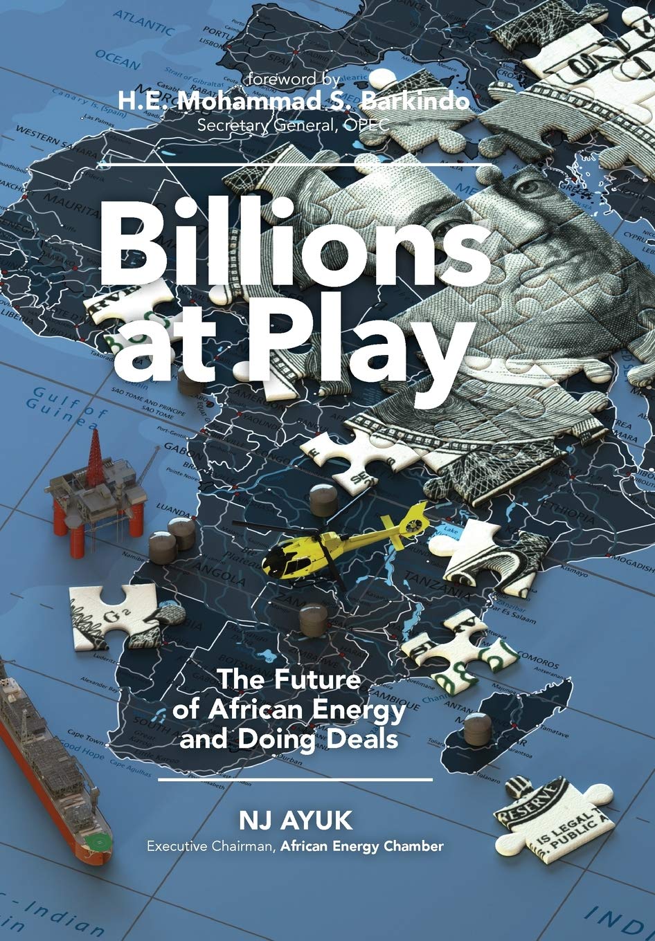 Billions at Play: The Future of African Energy and Doing Deals Business, Finance & Career