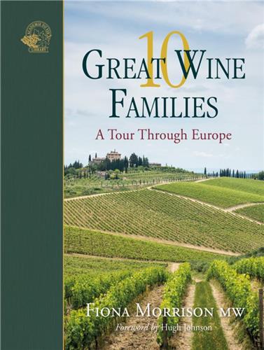 10 Great Wine Families : A Tour through Europe Leisure, Home & Garden