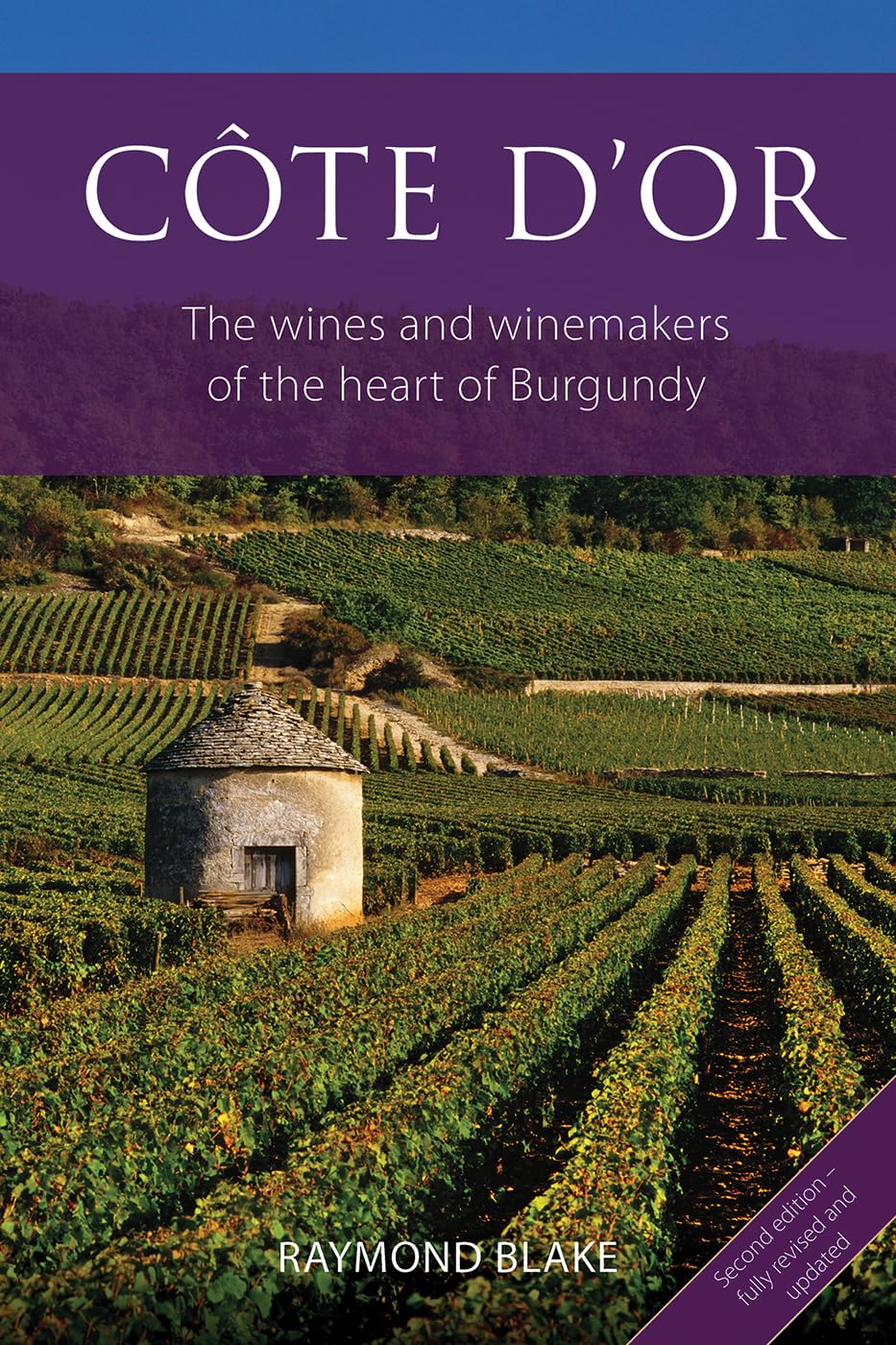 Côte D'or: The Wines and Winemakers of the Heart of Burgundy (Classic Wine Library) Business, Finance & Career