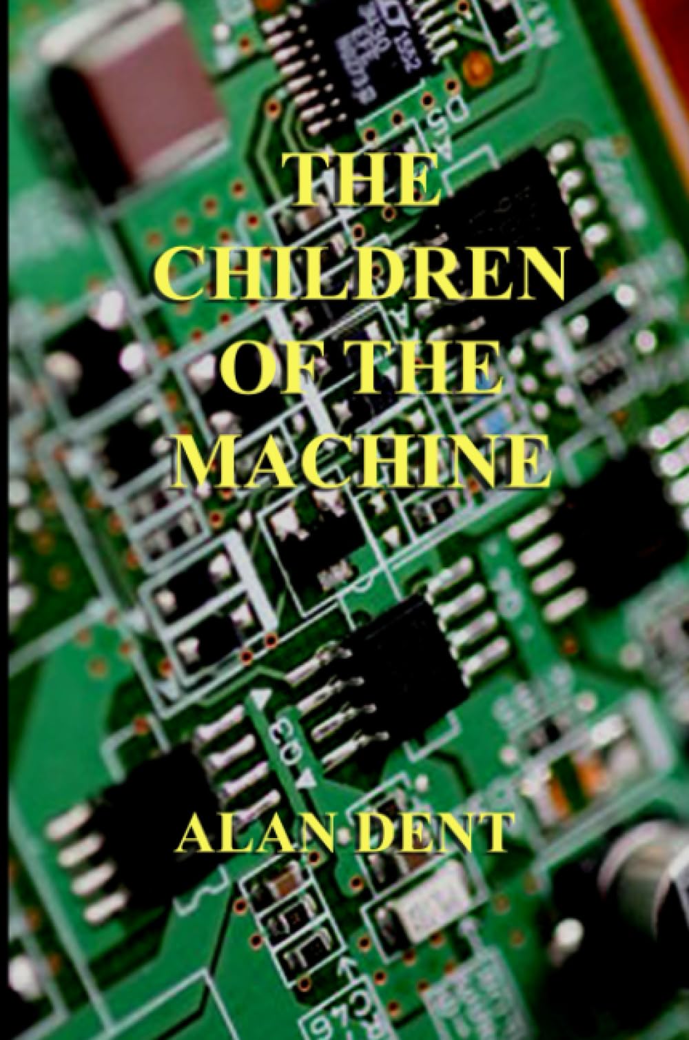 THE CHILDREN OF THE MACHINE Business, Finance & Career