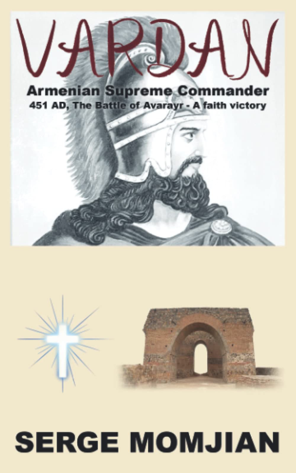 Vardan: Armenian Supreme Commander Politics & History