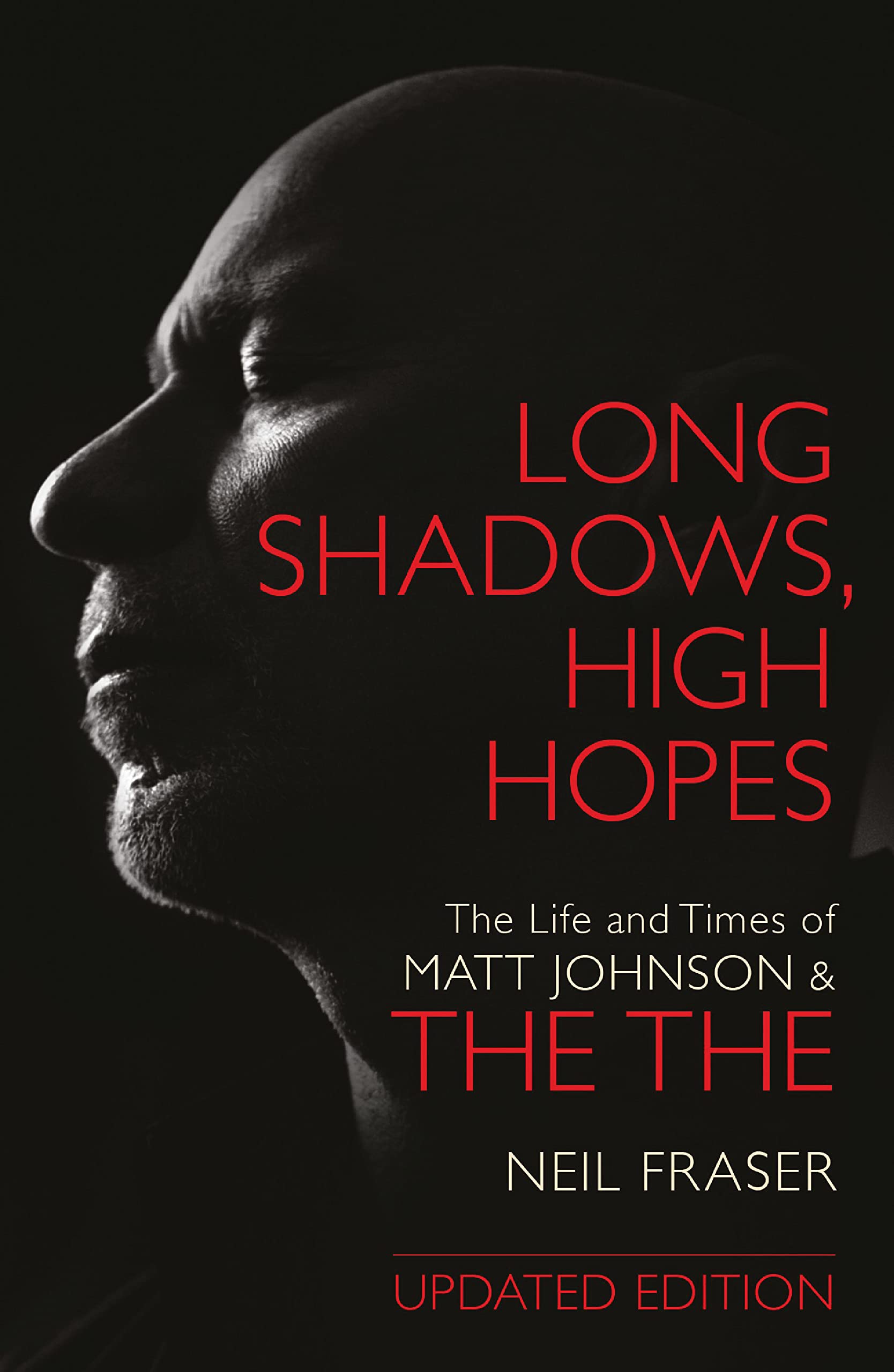 Long Shadows, High Hopes: The Life and Times of Matt Johnson & the the Pop culture
