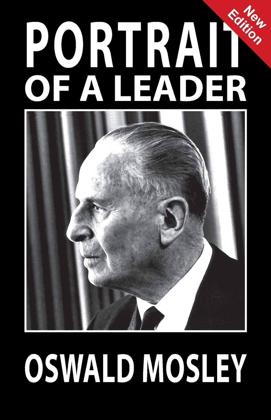 Portrait of a Leader - Oswald Mosley book