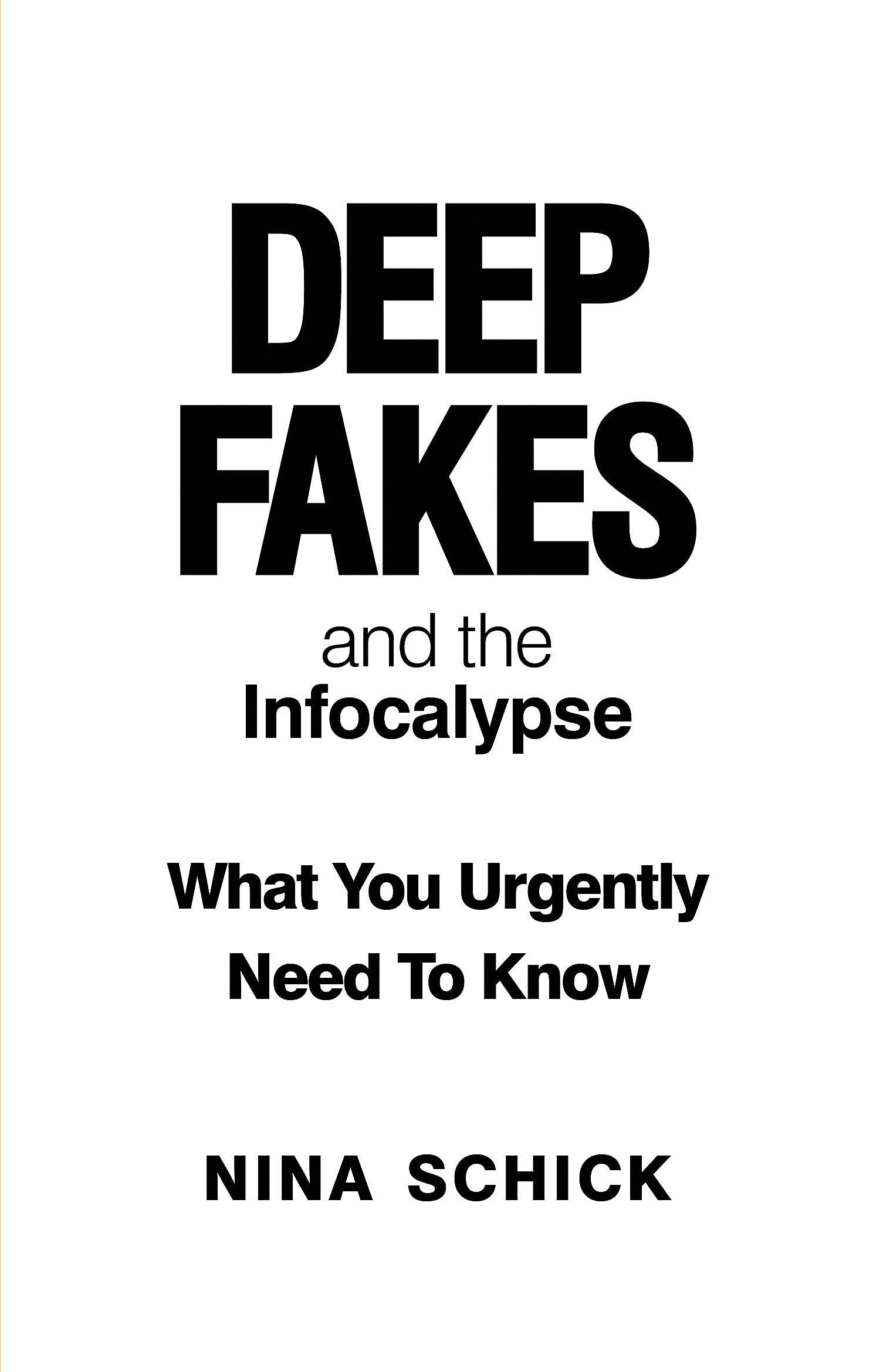 Deep Fakes and the Infocalypse Law
