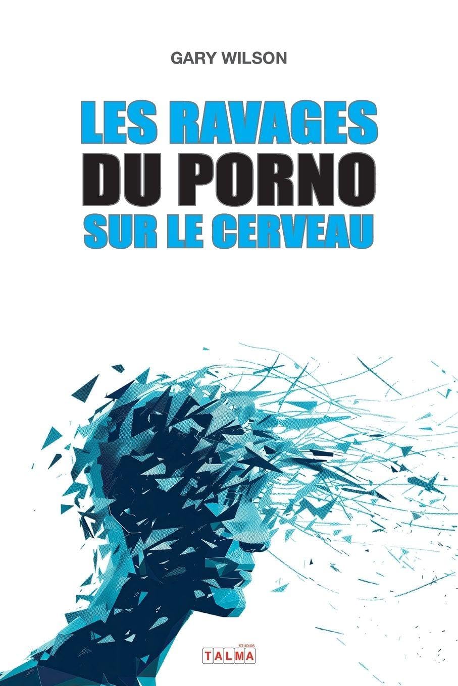 Les Ravages du porno sur le cerveau Medicine