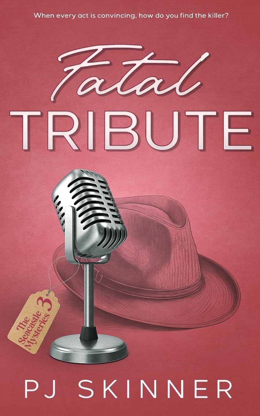 Fatal Tribute: An English, small-town, cozy mystery: A gripping British Cozy Mystery (The Seacastle Mysteries, Band 3) Contemporary literature Books