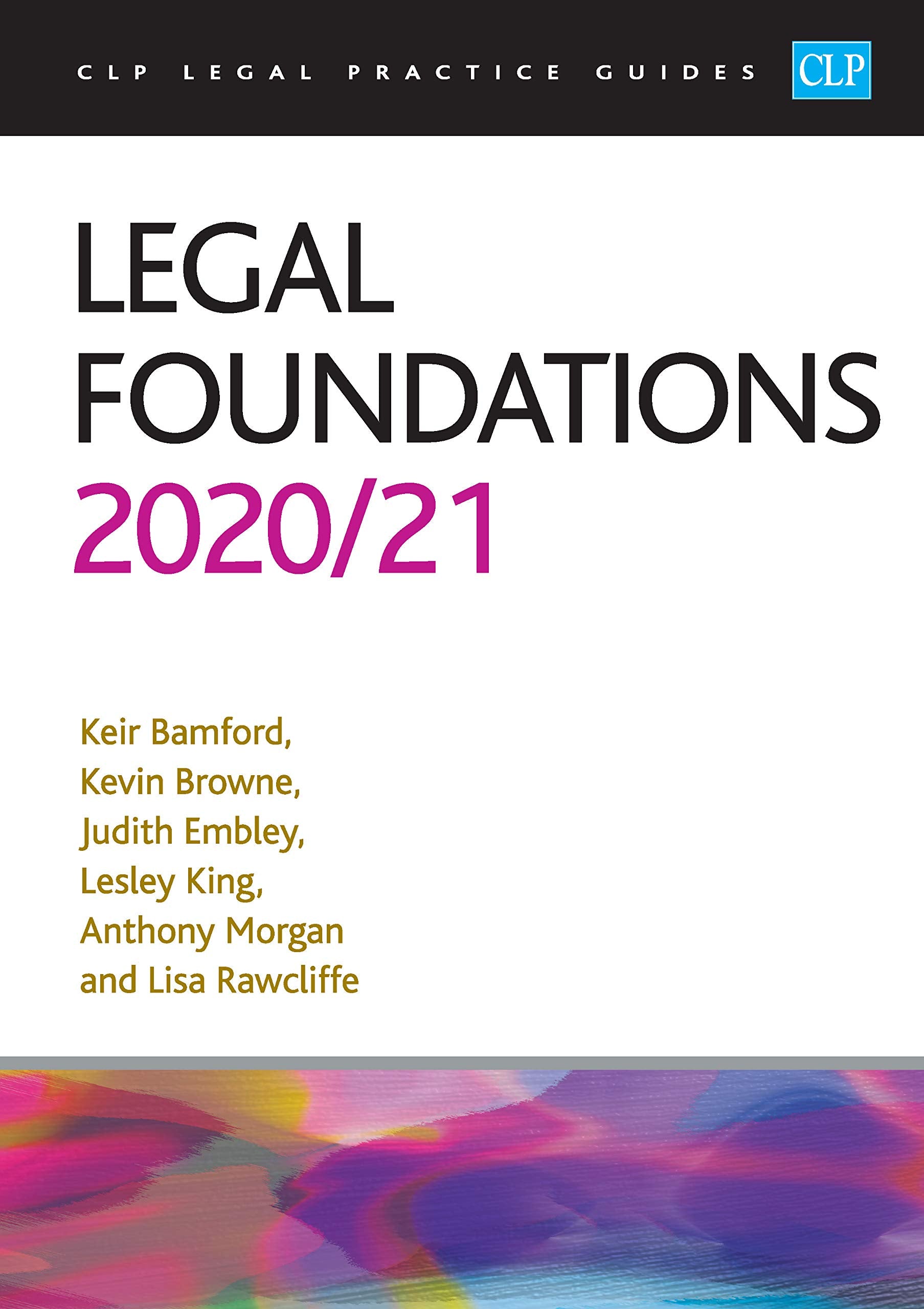 Legal Foundations 2020/2021: Legal Practice Course Guides (LPC) Law