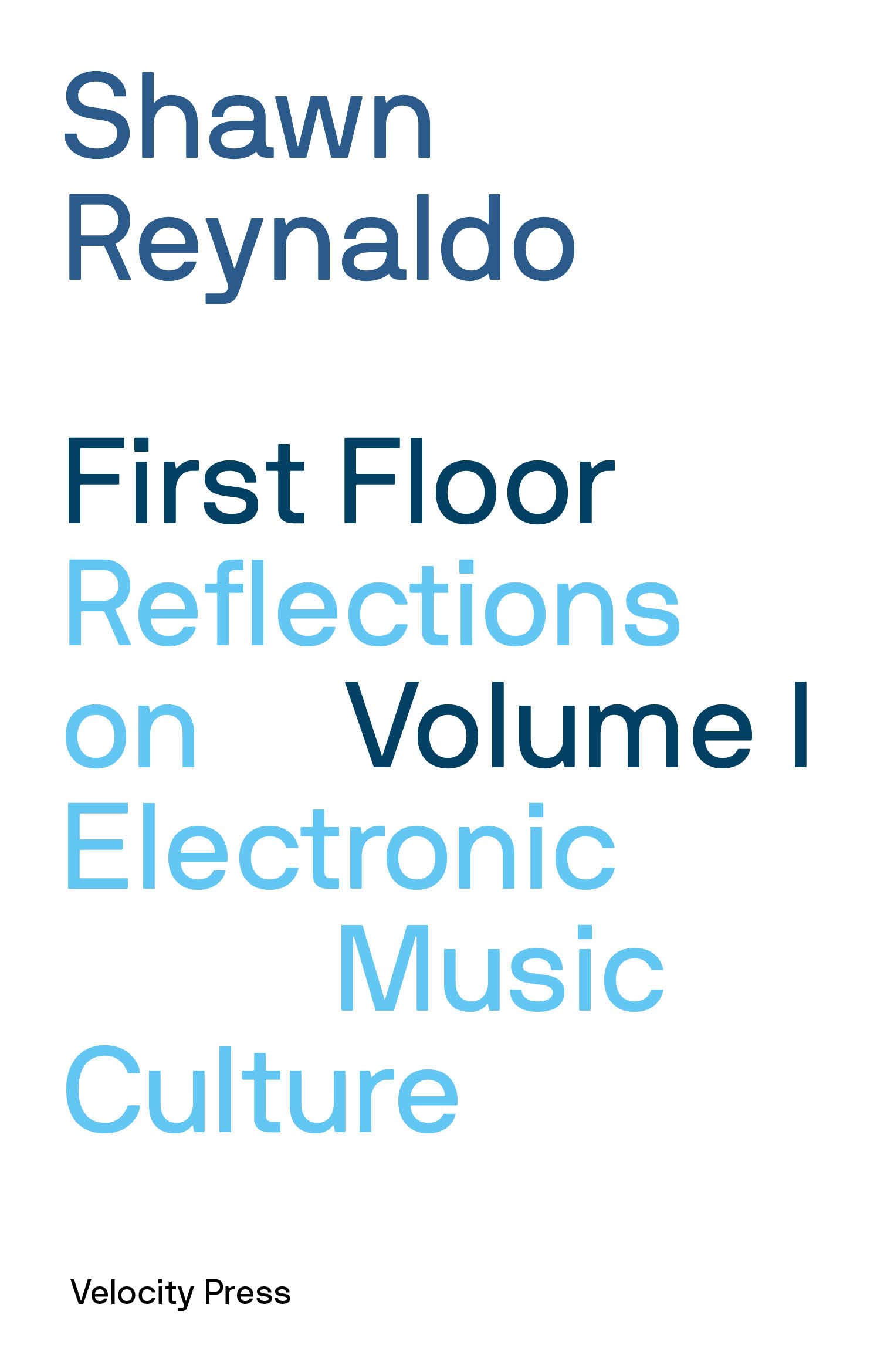 First Floor: Reflections on Electronic Music Culture (1) book