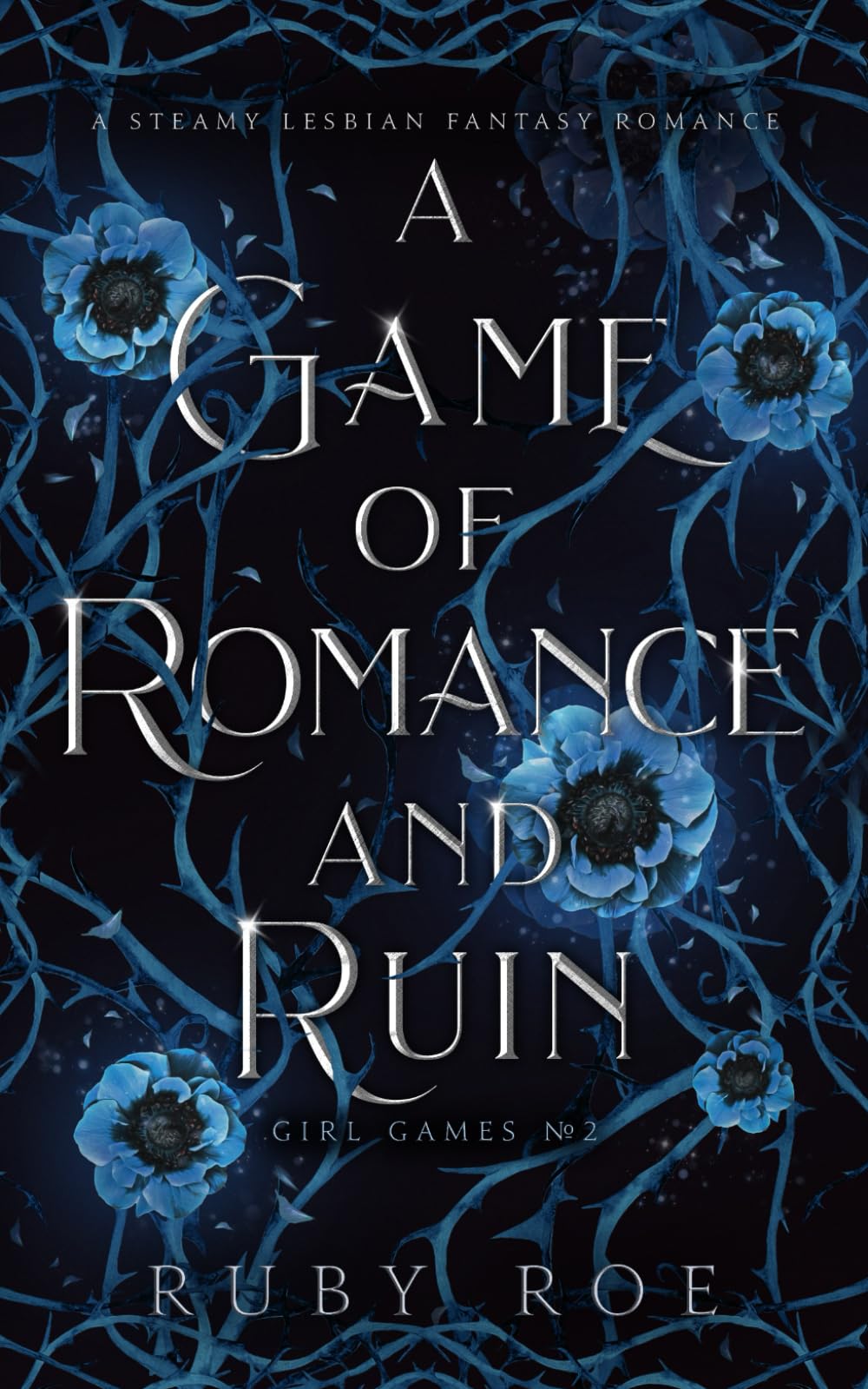 A Game of Romance and Ruin: A Steamy Lesbian Fantasy (Girl Games, Band 2) LGBTQ+