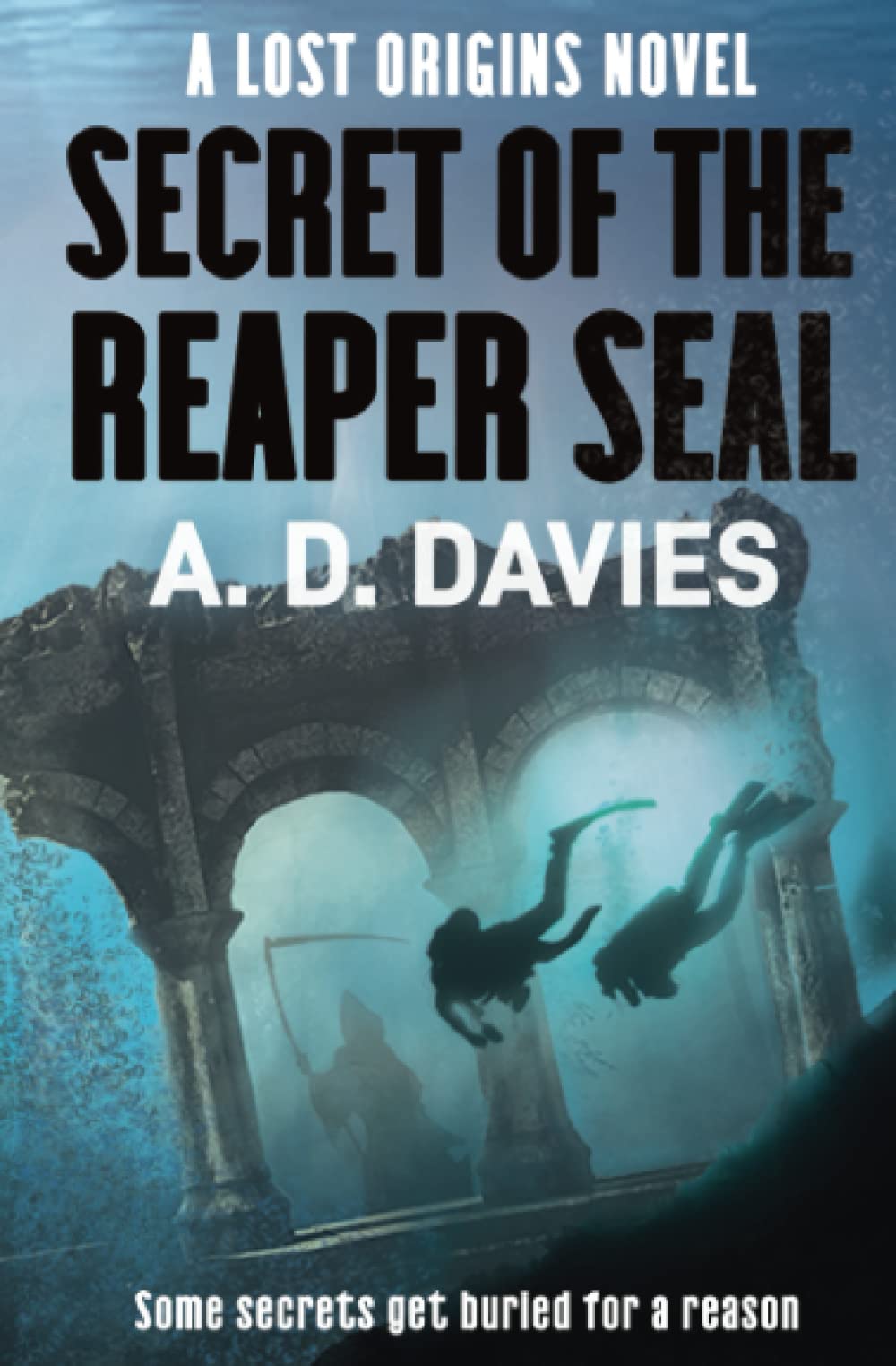 Secret of the Reaper Seal: A Lost Origins Novel Action & Adventure
