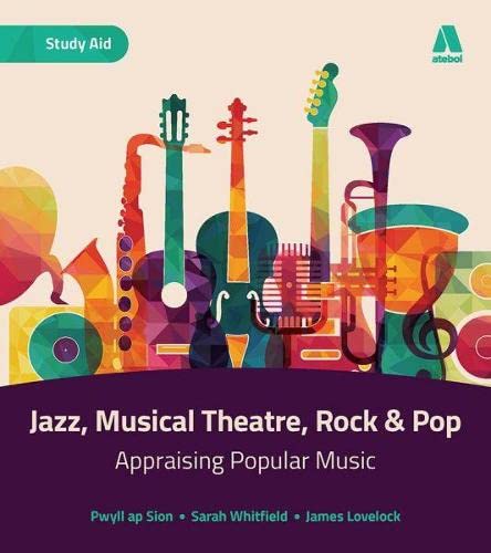 AS/A Level Music - Rock and Pop, Musical Theatre and Jazz Study Guides