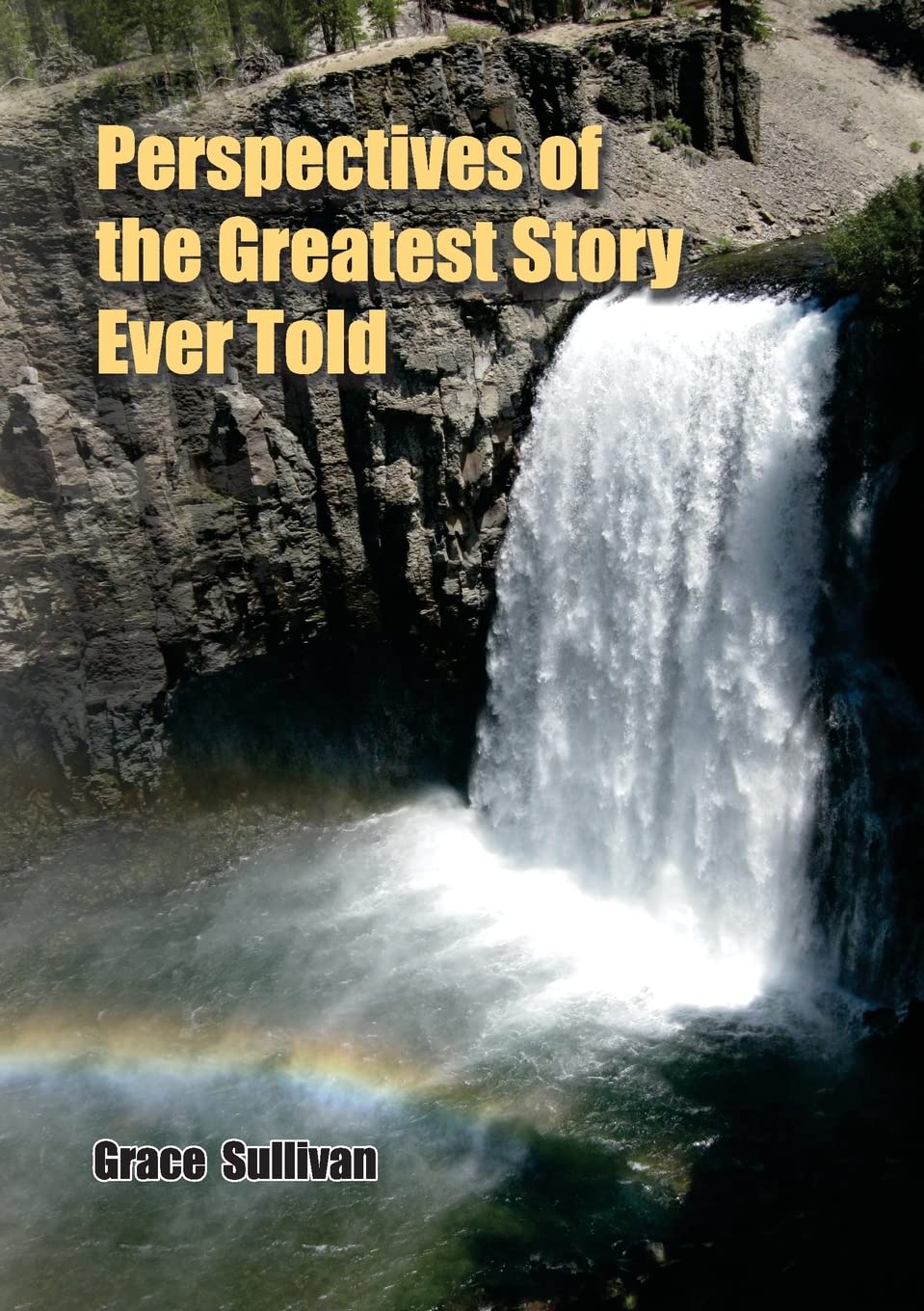 Perspectives of the Greatest Story Ever Told Religion & Esotericism