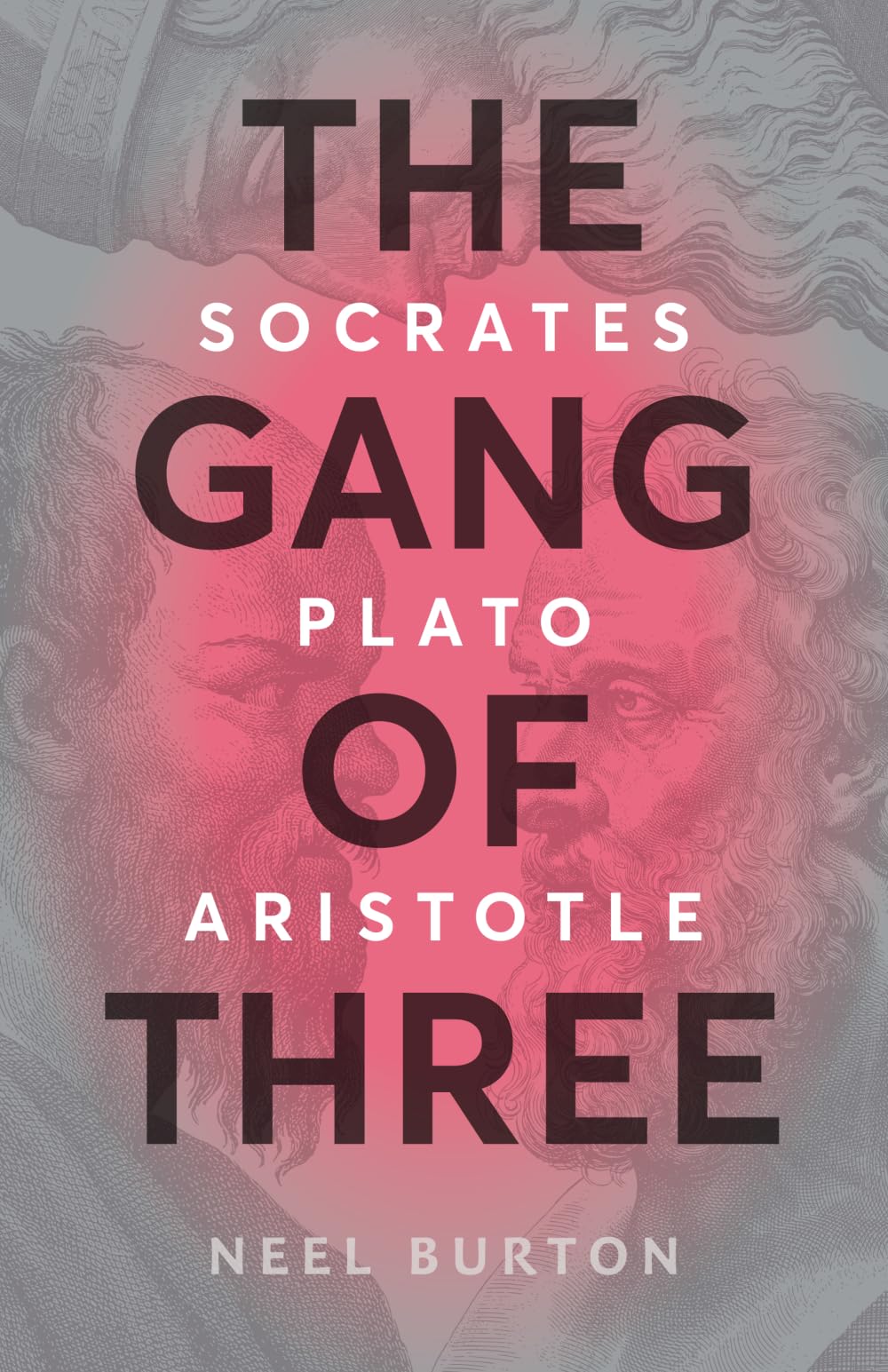 The Gang of Three: Socrates, Plato, Aristotle (Ancient Wisdom, Band 2) Philosophy