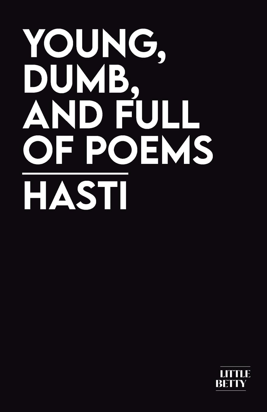 young, dumb, and full of poems Poetry