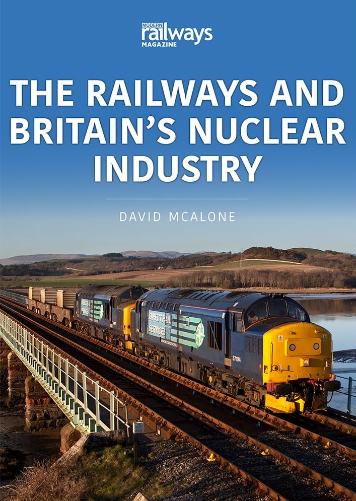 The Railways and Britain's Nuclear Industry (Britain's Railways and Industry, 1) Leisure, Home & Garden