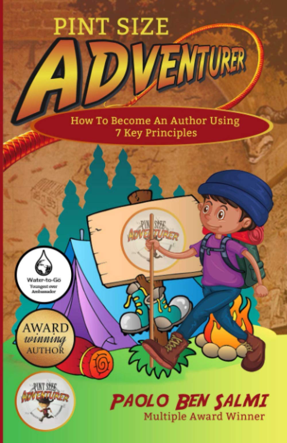 Pint Size Adventurer: How To Become An Author Using 7 Key Principles Business, Finance & Career