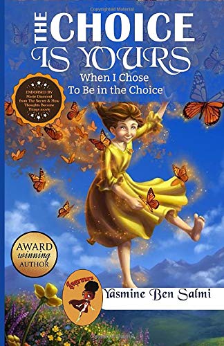 The Choice Is Yours: When i Chose To Be in The Choice: When I Choose To Be In The Choice Business, Finance & Career