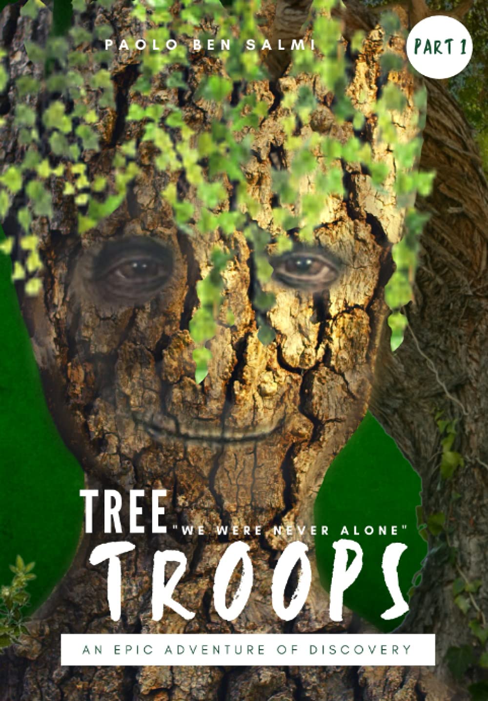 TREE TROOPS: AN EPIC ADVENTURE OF DISCOVERY Action & Adventure